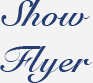 Show Flyer