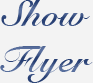 Show Flyer
